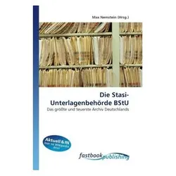 Die Stasi-Unterlagenbehörde BStU, Fachbücher von Max Nemstein