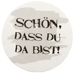 Sovie HORECA Bierdeckel Schön das Du da bist/Schön dass wir zusammen feiern, Ø 10,7 cm, 100 Stück