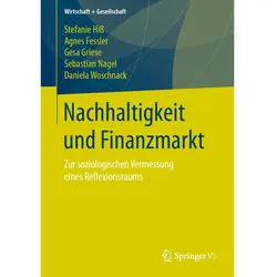 Nachhaltigkeit und Finanzmarkt, Fachbücher von Daniela Woschnack, Sebastian Nagel, Stefanie Hiss, Agnes Fessler, Gesa Griese