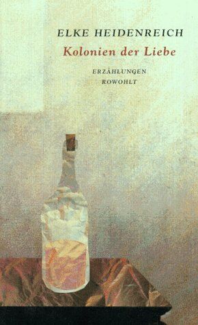 Elke Heidenreich - Kolonien der Liebe - Preis vom 01.10.2026 17:08:56 h