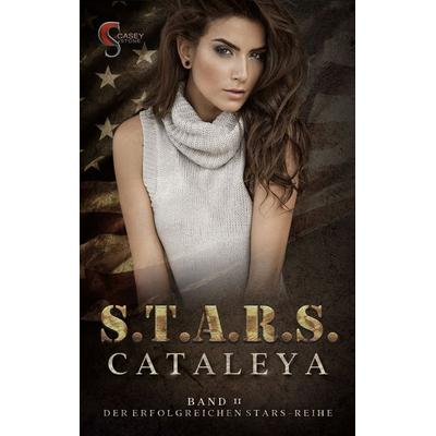 Cataleya, Taschenbuch von Casey Stone, BoD – Books on Demand, 978-3-696-71115-3