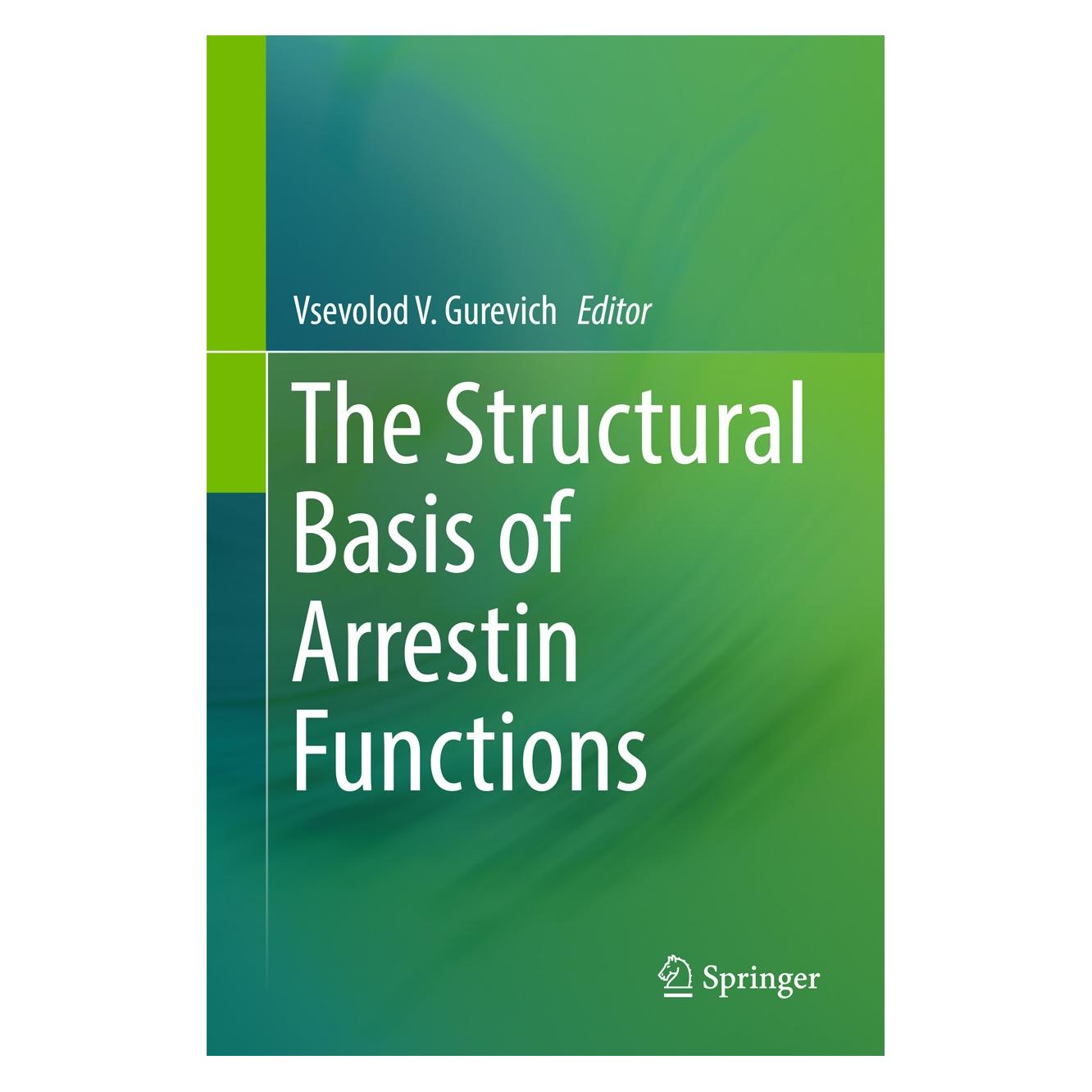 Springer The Structural Basis of Arrestin Functi (Englisch, Hardcover, Vsevolod V. Gurevich) (9783319575520)