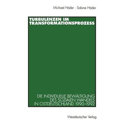 Turbulenzen im Transformationsprozeß, Taschenbuch von Sabine Häder, VS Verlag für Sozialwissenschaften, 978-3-531-12720-0