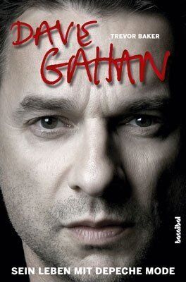 Trevor Baker - Dave Gahan - Sein Leben mit Depeche Mode - Preis vom 09.10.2026 07:28:09 h