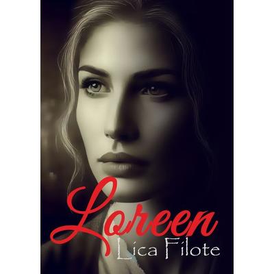 Loreen, Taschenbuch von Lica Filote, Tolino Media, 978-3-7592-1875-9