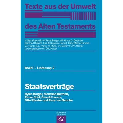 Texte aus der Umwelt des Alten Testaments, Bd 1: Rechts- und Wirtschaftsurkunden. / Staatsverträge, Gebundene Ausgabe von Rykle Borger,Manfred
