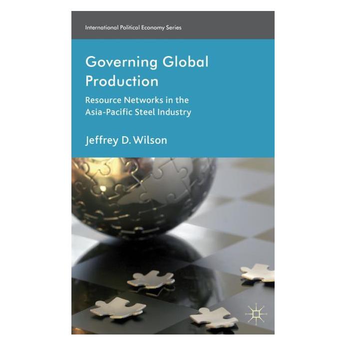 Palgrave Macmillan Uk Wilson:Governing Global Production (Englisch, Hardcover, J Wilson, J. Wilson) (63318762)