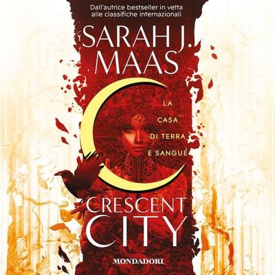 Crescent City - La casa di terra e sangue - Sarah J. Maas, Audio, 9788852156427