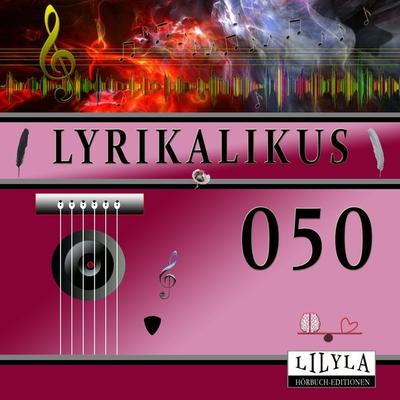 Lyrikalikus 050 - Ludwig Tieck, Audio, 9783969787588