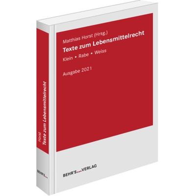 Texte zum Lebensmittelrecht, Taschenbuch von , Behr' s GmbH, 978-3-95468-797-8