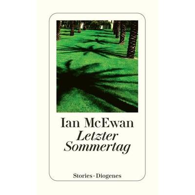Letzter Sommertag, Taschenbuch von Ian McEwan, Diogenes Verlag AG