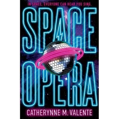 Space Opera, Taschenbuch von Catherynne M. Valente, KNV Besorgung, 978-1-4814-9750-3