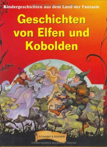 Geschichten von Elfen und Kobolden. Kindergeschichten aus dem Land der Fantasie - Preis vom 09.10.2026 07:28:09 h