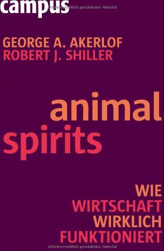 Akerlof, George A. - Animal Spirits: Wie Wirtschaft wirklich funktioniert - Preis vom 30.09.2026 22:30:23 h