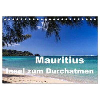 Mauritius - Insel zum Durchatmen (Tischkalender 2026 DIN A5 quer), CALVENDO Monatskalender