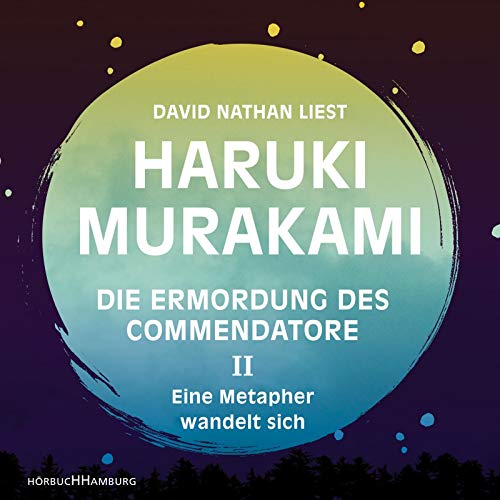 Haruki Murakami - Die Ermordung des Commendatore Band II: Eine Metapher wandelt sich: 11 CDs - Preis vom 30.09.2026 09:01:18 h