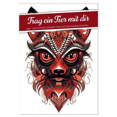 Trag ein Tier mit dir (Wandkalender 2027 DIN A2 hoch), CALVENDO Monatskalender