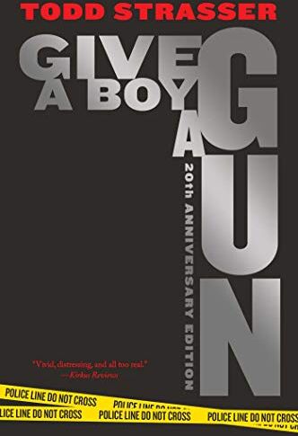 Todd Strasser - Give a Boy a Gun: 20th Anniversary Edition - Preis vom 09.10.2026 07:28:09 h