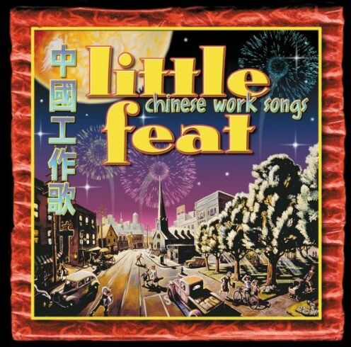Little Feat - Chinese Work Songs - Preis vom 17.10.2026 19:25:27 h