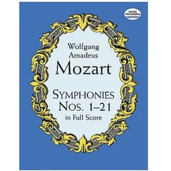 Symphonies Nos. 1-21 in Full Score, Fachbücher von Wolfgang Amadeus Mozart