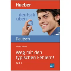 Deutsch üben 03. Weg mit den typischen Fehlern 1, Schulbücher von Richard Schmitt
