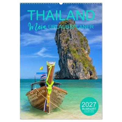 THAILAND - Mein Urlaubsplaner (Wandkalender 2027 DIN A2 hoch), CALVENDO Monatskalender