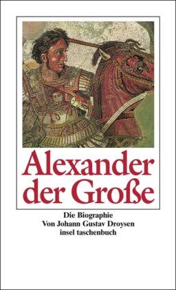 Droysen, Johann Gustav - Alexander der Große (insel taschenbuch) - Preis vom 16.10.2026 11:41:07 h