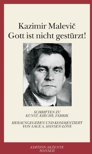 Kasimir Malevic - Gott ist nicht gestürzt!: Schriften zu Kunst, Kirche, Fabrik - Preis vom 09.10.2026 07:28:09 h