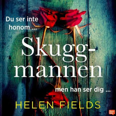 Skuggmannen - Helen Fields, Audio, 9789180627726