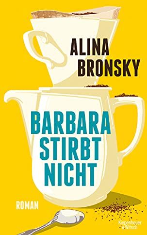 Alina Bronsky - Barbara stirbt nicht: Roman - Preis vom 13.10.2026 11:25:28 h