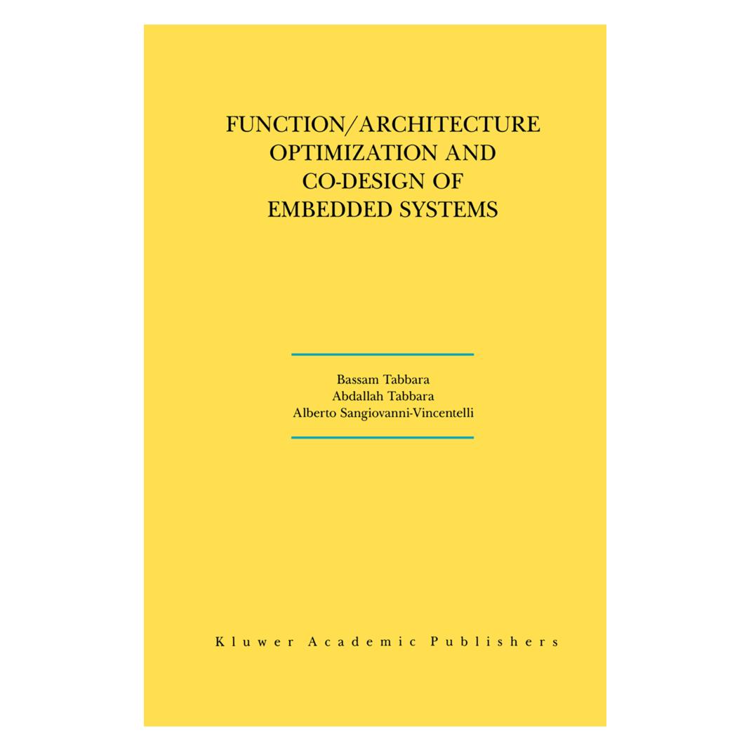 Springer Function/Architecture Optimization and Co-Design of Embedded Systems (Englisch, Abdallah Tabbara, Alberto L Sangiovanni-Vincentelli, Bassam Tabbara) (55530674)