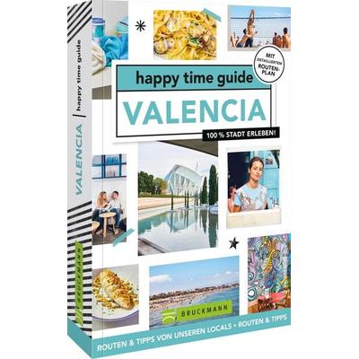 happy time guide Valencia, Taschenbuch von Fleur van de Put, Bruckmann, 978-3-7343-1999-0