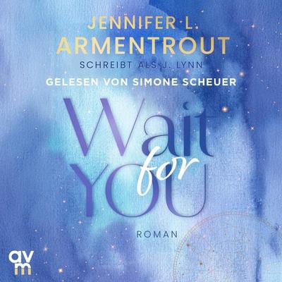 Wait for You - J. Lynn,Jennifer L. Armentrout, Audio, 9783748404873