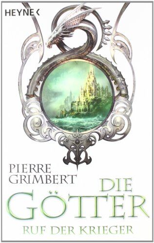 Pierre Grimbert - Die Götter - Ruf der Krieger: Die Götter 1 - Roman - Preis vom 10.10.2026 11:48:34 h