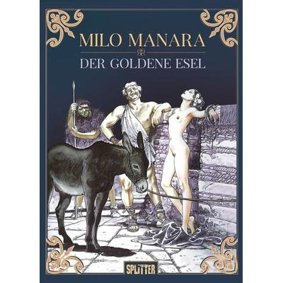Der goldene Esel, Gebundene Ausgabe von Milo Manara, Splitter-Verlag, 978-3-9872146-1-5