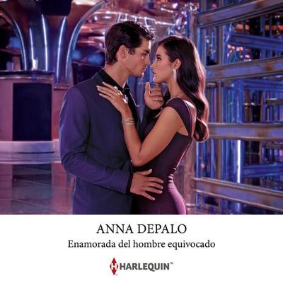 Enamorada del hombre equivocado - Anna DePalo, Audio, 9788411809719