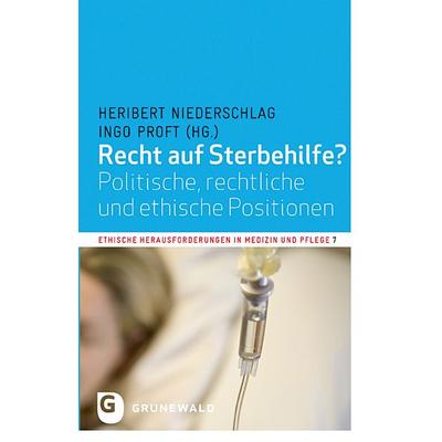Recht auf Sterbehilfe?, Taschenbuch von Heribert Niederschlag,Ingo Proft, Matthias-Grünewald, 978-3-7867-3050-7