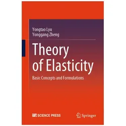 Theory of Elasticity, Fachbücher von Yongtao Lyu, Yonggang Zheng