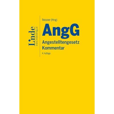 AngG | Angestelltengesetz, Gebundene Ausgabe von Christoph Brenn,Florian Burger,Michael Haider,Sieglinde Tarmann-Prentner,Silke Heinz-Ofner, Linde,