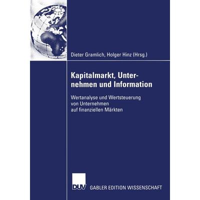 Kapitalmarkt, Unternehmen und Information, Taschenbuch von , Deutscher Universitätsverlag, 978-3-322-81821-8