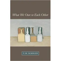 What We Owe To Each Other, Sachbücher von T. M. Scanlon