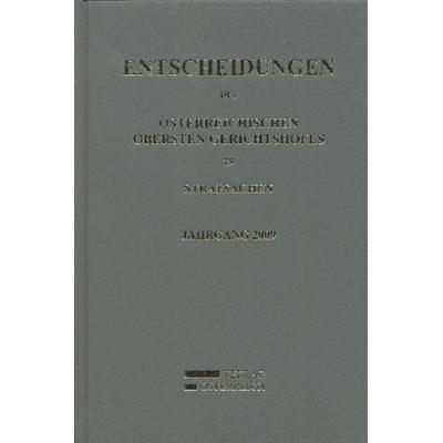 Entscheidungen des Österreichischen Obersten Gerichtshofes in Strafsachen, Gebundene Ausgabe von , Verlag Österreich, 978-3-7046-5663-6