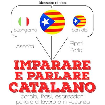 Imparare & parlare Catalano - JM Gardner, Audio, 9782821118522