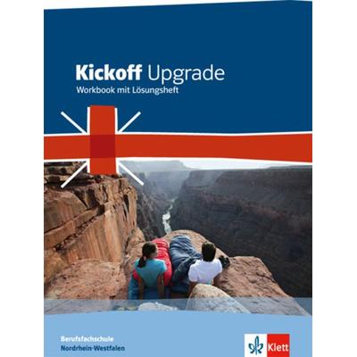 Kickoff Upgrade. Workbook mit Lösungsheft. Nordrhein-Westfalen, Geheftet von , Klett Schulbuchverlag, 978-3-12-808294-3
