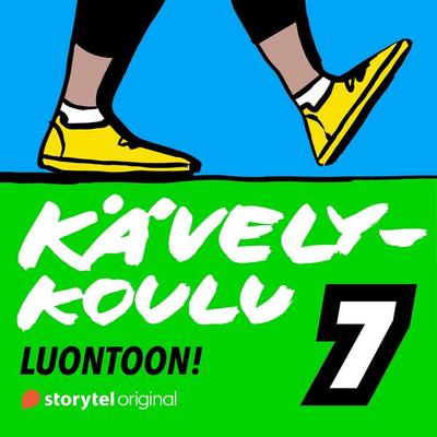 Kävelykoulu: 7. Luontoon! - Saija Huhtiniemi, Audio, 9789180356411