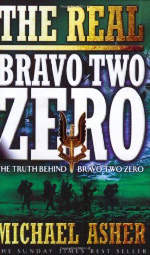 Michael Asher - Real Bravo Two Zero: The Truth Behind Bravo Two Zero (Cassell Military Paperbacks) - Preis vom 09.10.2026 07:28:09 h