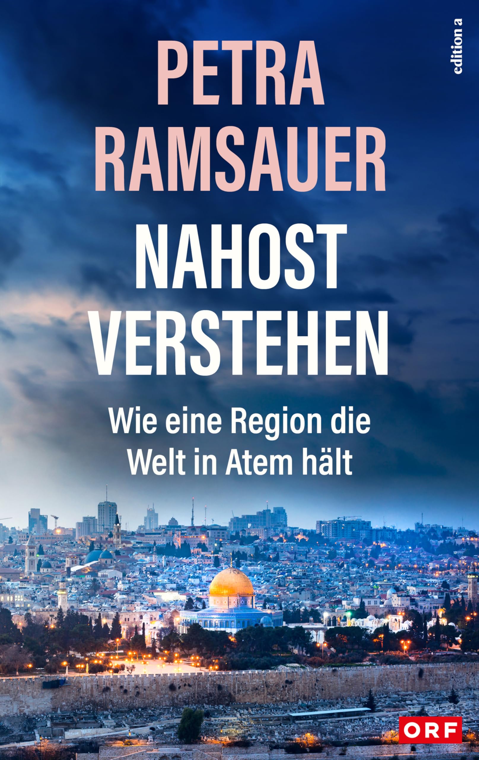 Petra Ramsauer - Nahost verstehen: Wie eine Region die Welt in Atem hält. Antworten und Erklärungen zu den Konflikten von einer erfahrenen Reporterin. - Preis vom 09.10.2026 07:28:09 h
