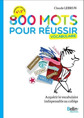 Claude Lebrun - 800 mots pour réussir : vocabulaire : acquérir le vocabulaire indispensable au collège - Preis vom 02.10.2026 23:42:20 h