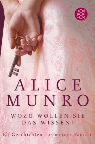 Alice Munro - Wozu wollen Sie das wissen?: Elf Geschichten aus meiner Familie - Preis vom 15.10.2026 23:06:25 h