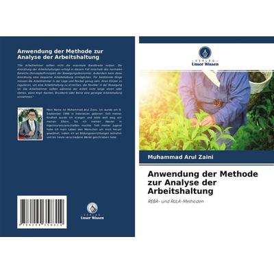 Anwendung der Methode zur Analyse der Arbeitshaltung, Taschenbuch von Muhammad Arul Zaini, Verlag Unser Wissen, 978-620-4-35831-4